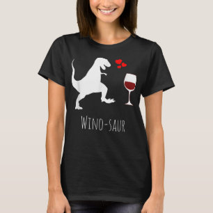Novelty Vin Winosaur Dinosaur Vin Gift T-S T Shirt