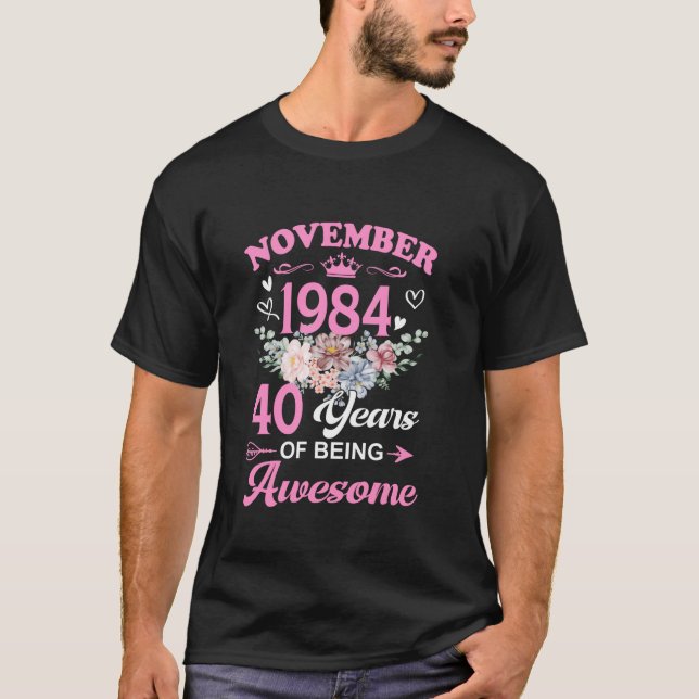 November 1984 40 år gammal som Fantastisk T Shirt (Framsida)