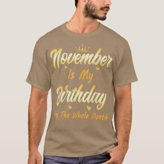 November är min födelsedagsdag JA hela månaden T Shirt