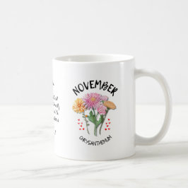 NOVEMBER Birth Month Flower Personlig Christian Kaffemugg