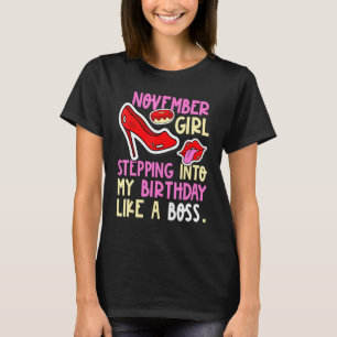 November Birth Month Heels Stepping Birthday T Shirt