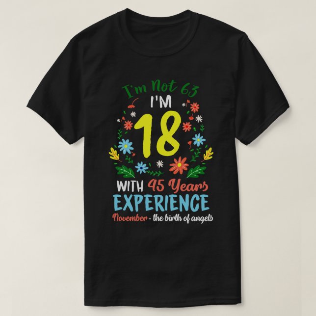 November flickor som är yngre än 63 år men inte 63 t shirt (Design framsida)