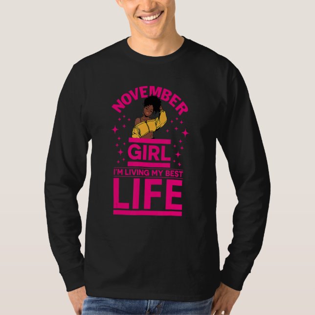 November Girl I'm Living My Best Life Black Melani T Shirt (Framsida)
