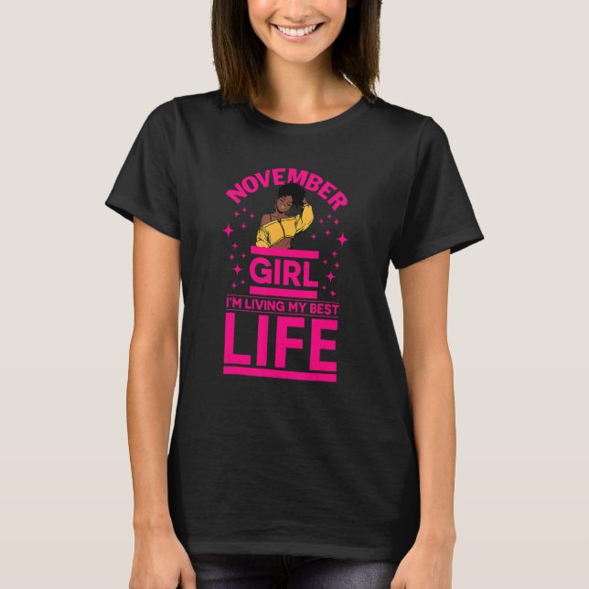 November Girl I'm Living My Best Life Black Melani T Shirt (Framsida)