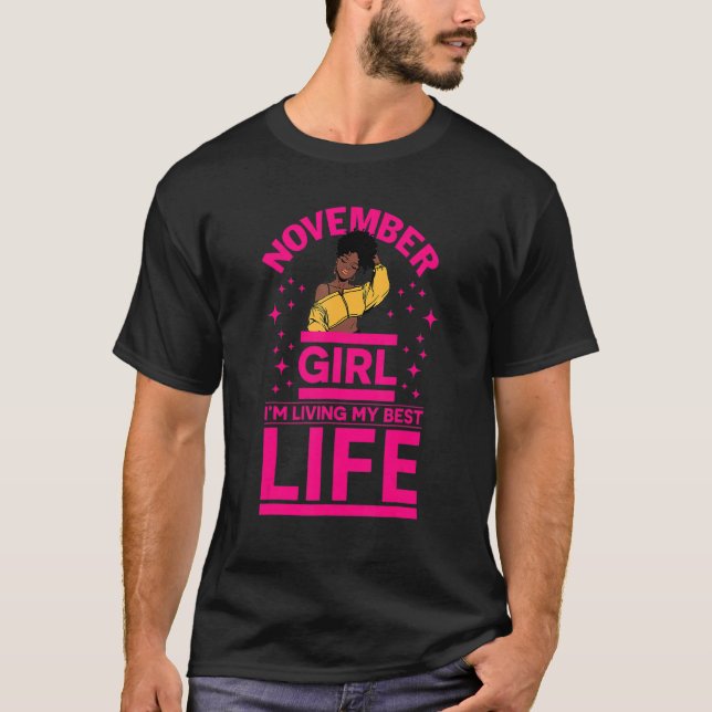 November Girl I'm Living My Best Life Black Melani T Shirt (Framsida)