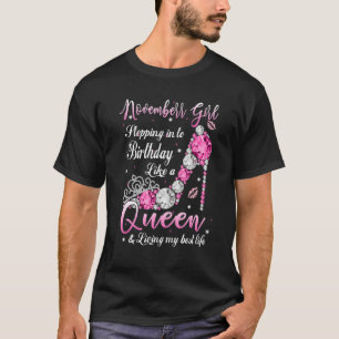 "November Girl, som går in i min födelsedag." T Shirt