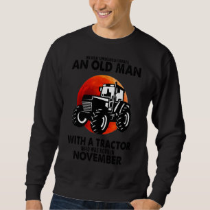 november underskatta aldrig en gammal man med Trac Lång Ärmad Tröja