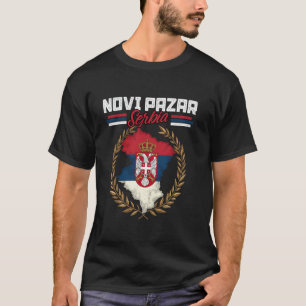 Novi Pazar Serbien Resa Serbisk Flagga Karta Srbij T Shirt
