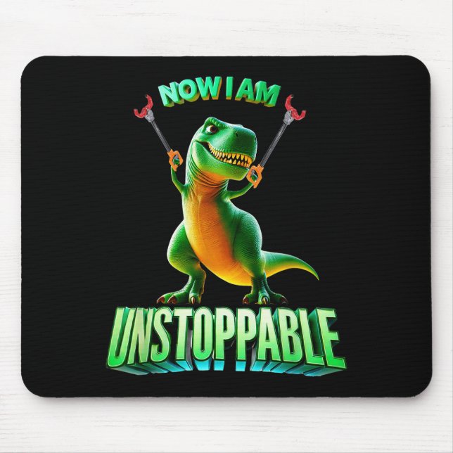 Now I Am Unstoppable Funny T-rex Tyrannosaurus Din Musmatta (Framsidan)