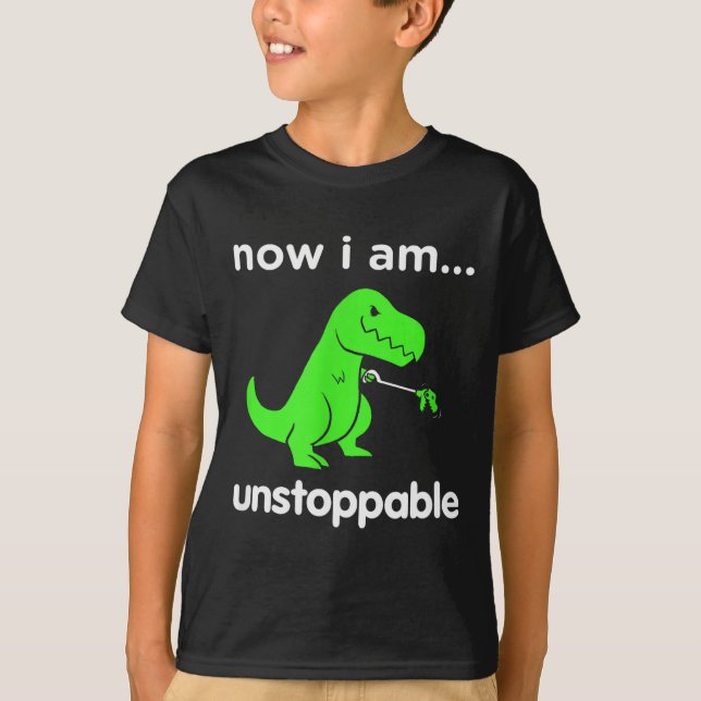 Now I Am Unstoppable T-rex Funny Grabber Dinosaur  T Shirt (Framsida)