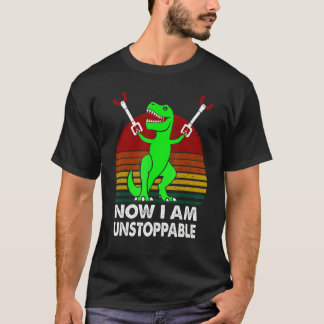 Now I m Unstoppable T Shirt