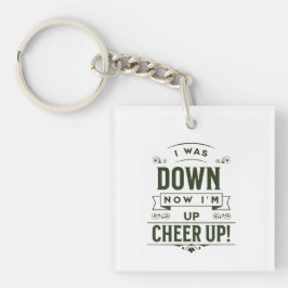 NOW I'M UP CHEER UP SQUARE KEYCHAIN 