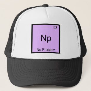 Np- Inget Problem Kemiskt Element Symbol Roligt Truckerkeps
