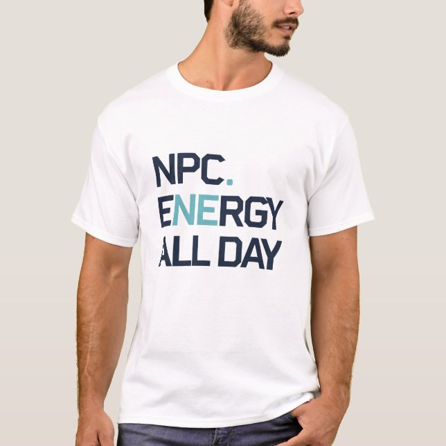 NPC-energi hela dagen T Shirt (Framsida)