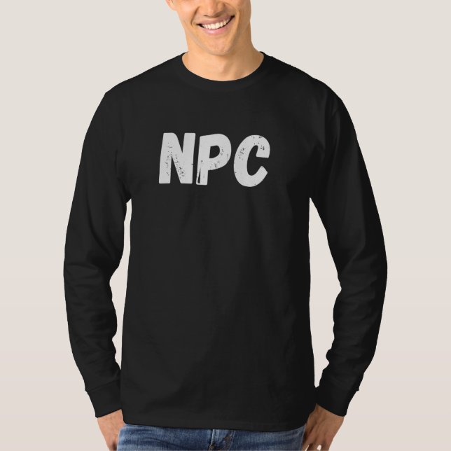 NPC Non Player Character  NPC Gaming  NPC 3 T Shirt (Framsida)