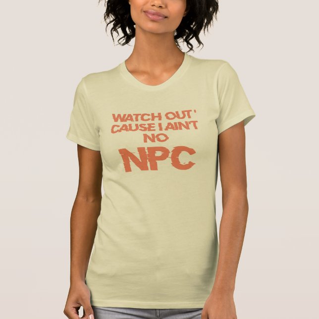 NPC - varning - Kvinnor som inte är spelare T Shirt (Framsida)