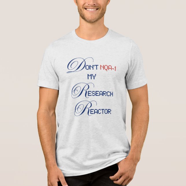 NQA-1 min forskningsreaktor T Shirt (Framsida)