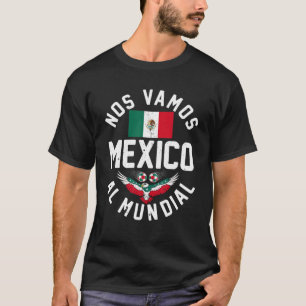 Nr Vamos Al Mundial Mexico Flagga Football Soccer  T Shirt