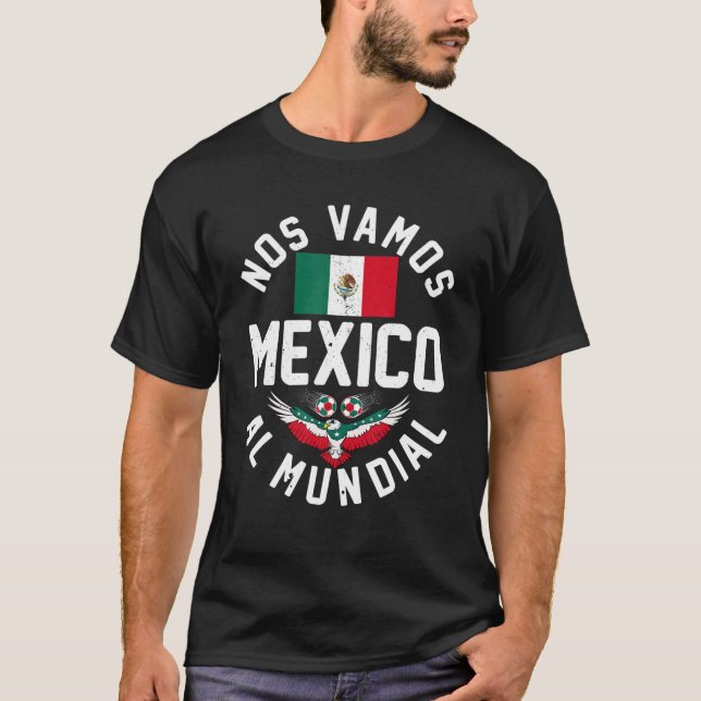 Nr Vamos Al Mundial Mexico Flagga Football Soccer  T Shirt (Framsida)