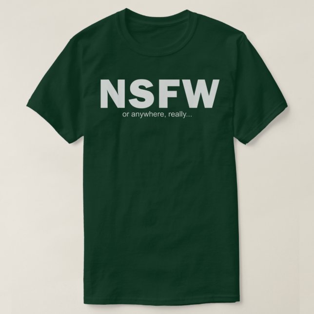 NSFW eller överallt T Shirt (Design framsida)