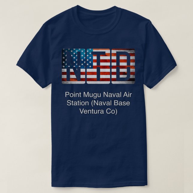 NTD Point Mugu Naval Luft Station Naval Base Ventu T Shirt (Design framsida)