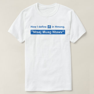 Ntsej Muag Ntawv - med blåtttext T Shirt