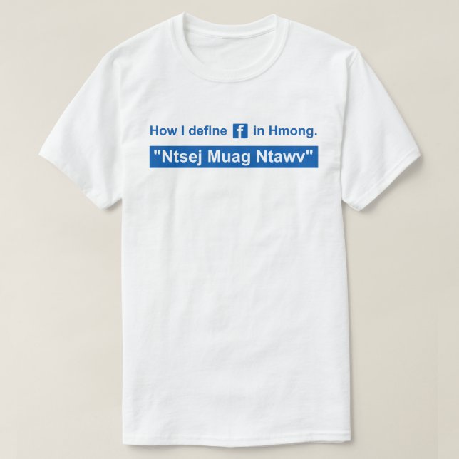 Ntsej Muag Ntawv - med blåtttext T Shirt (Design framsida)