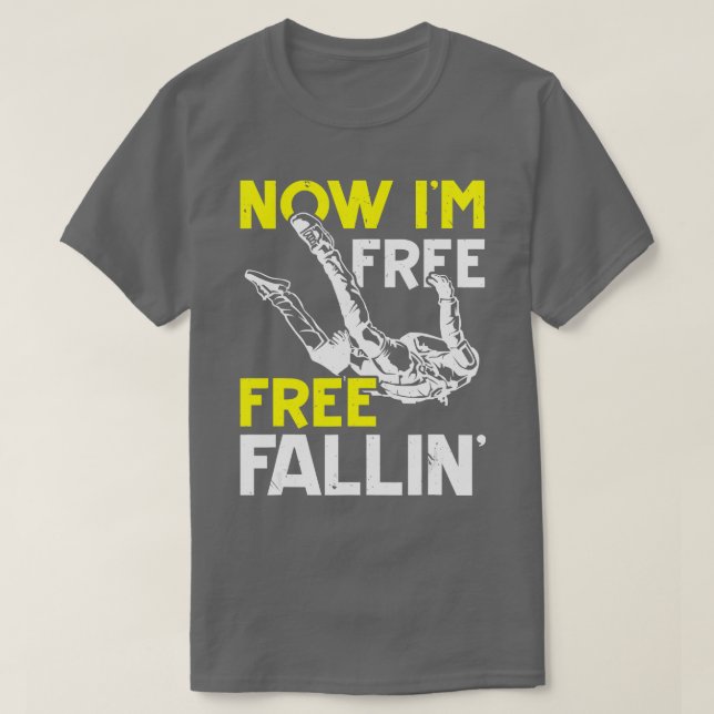 Nu är det gratis Fallin Skydive Parachuting Skydiv T Shirt (Design framsida)