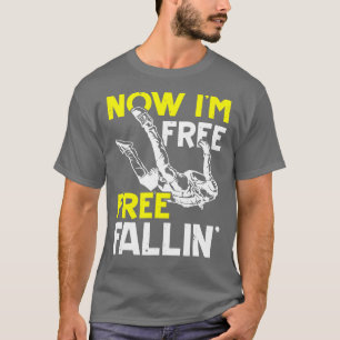 Nu är det gratis Fallin Skydive Parachuting Skydiv T Shirt