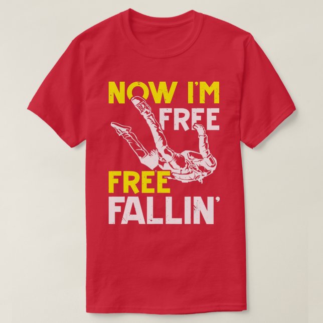 Nu är det gratis Fallin Skydive Parachuting Skydiv T Shirt (Design framsida)