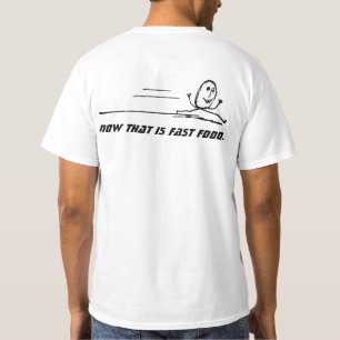 Nu är det snabbmat. t shirt