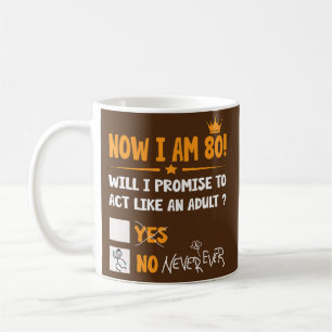 Nu är jag 80 år gammal, 80 vuxarnas lustiga födels kaffemugg