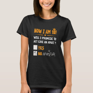 Nu är jag arton år gammal artonde Vuxen Manar & W T Shirt