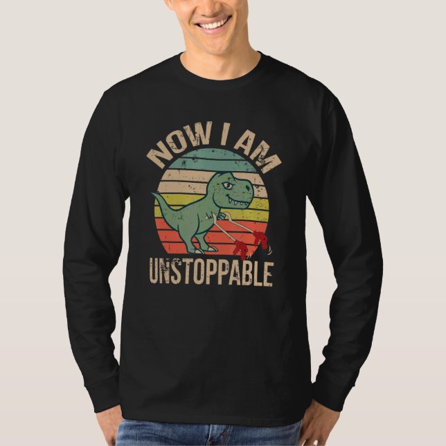 Nu är jag ostappabel Dinosaur T Rex Shirt (Framsida)