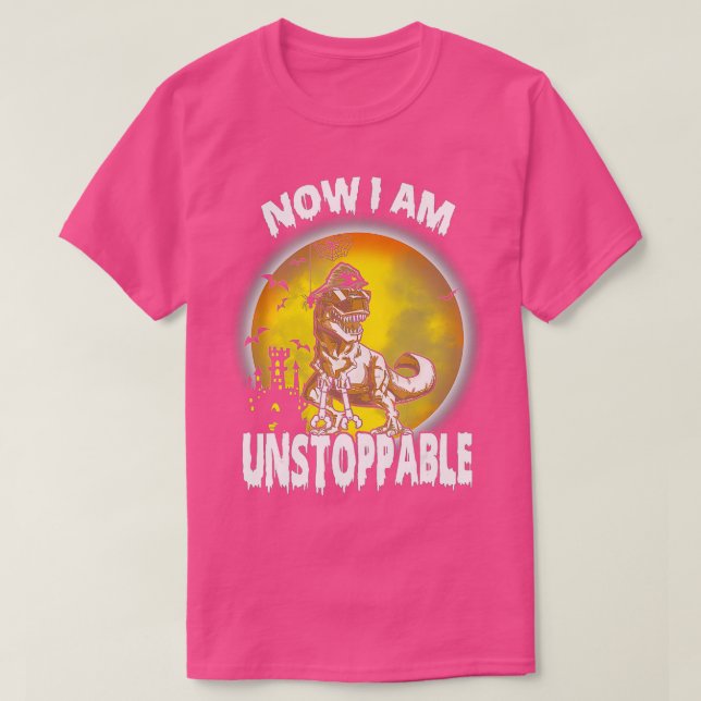Nu är jag ostoppbar (TRex 8) T Shirt (Design framsida)