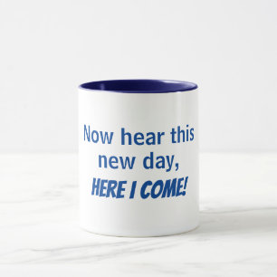 Nu denna nya dag, här i kom - mugg