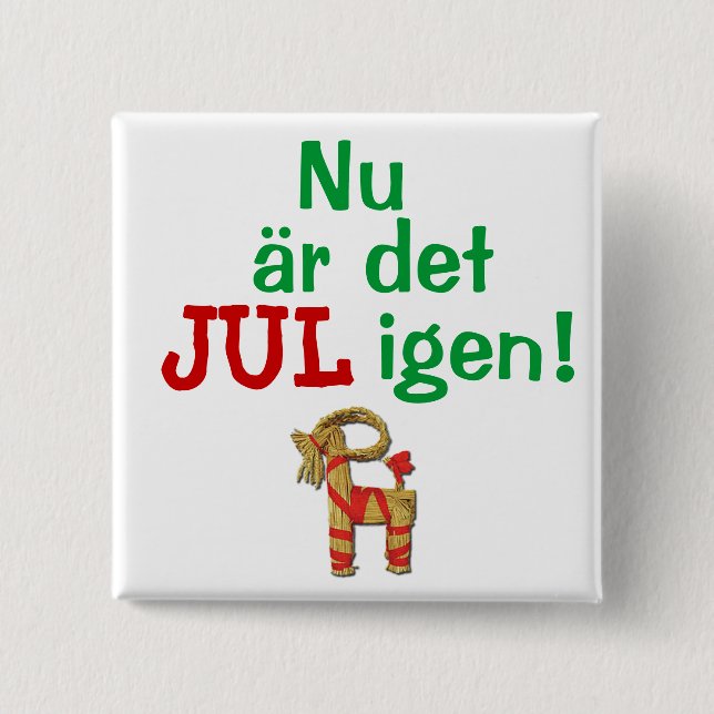 Nu dess jul igen! Svenska Julbock Knapp (Framsida)