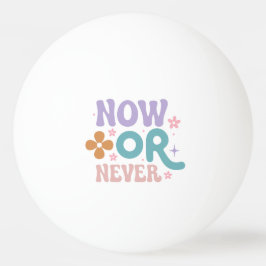 Nu eller aldrig | Inspirationsoffert Pingisboll