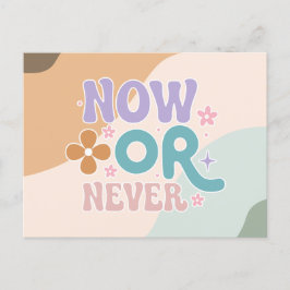 Nu eller aldrig | Vykort för inspirationsoffert