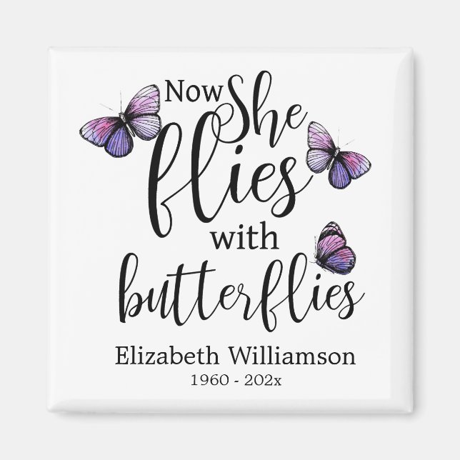 Nu flyger hon med Butterflies Memorial Magnet (Framsidan)