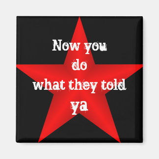 Nu gör du som de sa till Ya Magnet