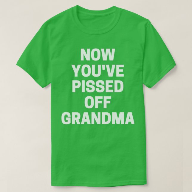 Nu har du satt av mormor 1 t shirt (Design framsida)