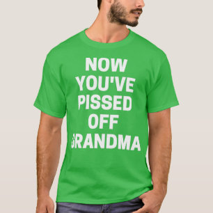 Nu har du satt av mormor 1 t shirt