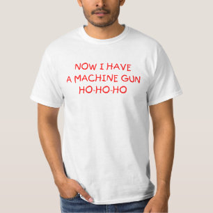 Nu har jag en maskingevärskjorta t shirt