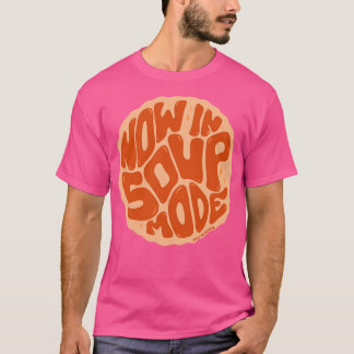 Nu i Soppa-läge T Shirt