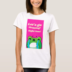 Nu kan vi gå till shoppinghögerna t shirt