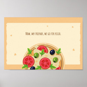 Nu, mina vänner, går vi för pizza poster