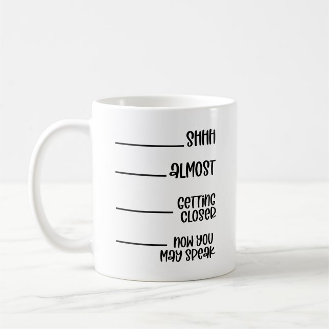 Nu när du nästan kommer närmare kan du tala lustig kaffemugg (Vänster)