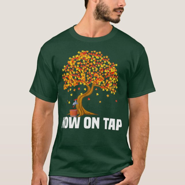 Nu på Tap Funny Maple Syrup Maker Gift T Shirt (Framsida)