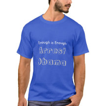 Nu räcker det - Arrestera Obama Tshirt